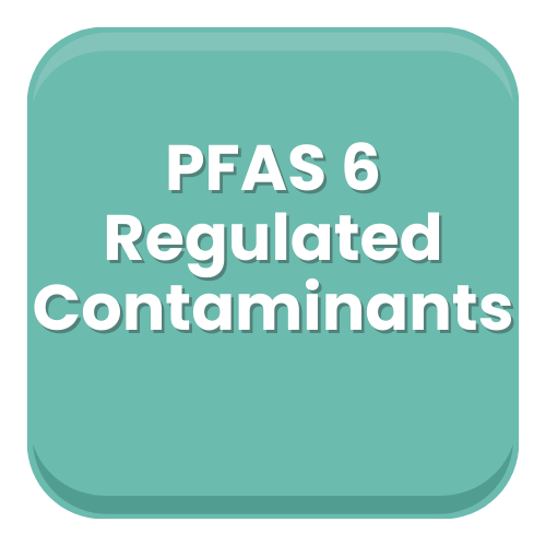 PFAS 6 Regulated Contaminants